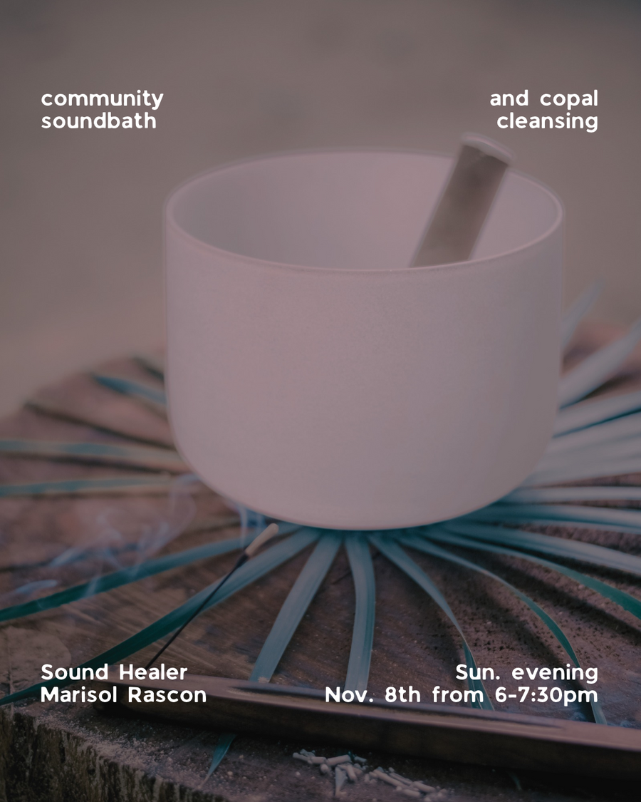 11/8 Community Soundbath with Marisol Rascon